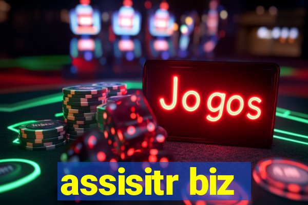 assisitr biz