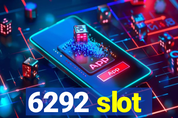 6292 slot