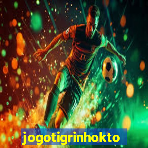 jogotigrinhokto