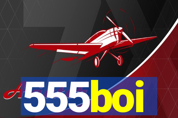 555boi