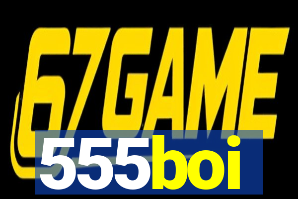 555boi