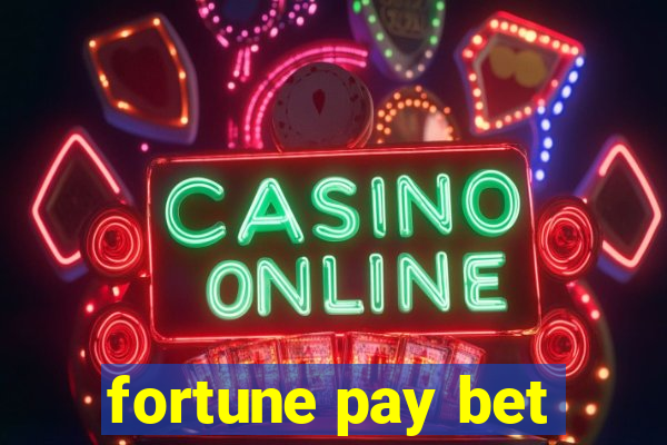 fortune pay bet