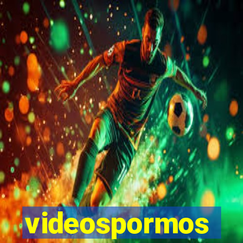 videospormos