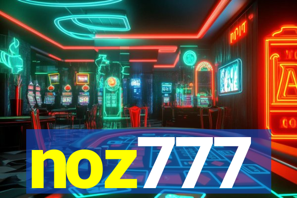 noz777
