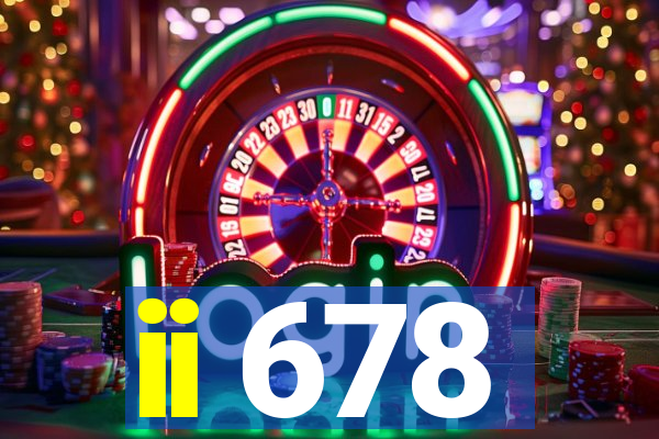 ii 678