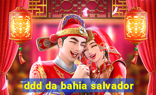 ddd da bahia salvador