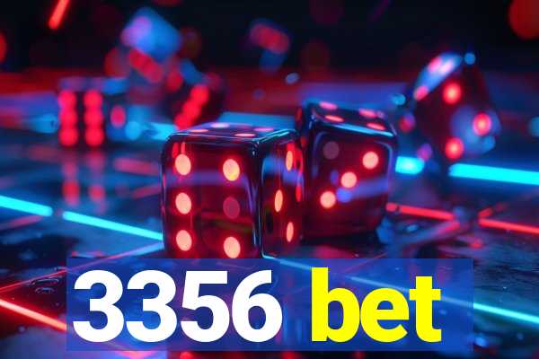 3356 bet