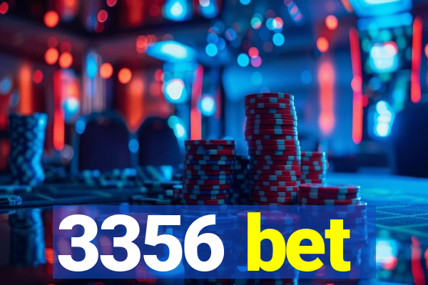 3356 bet