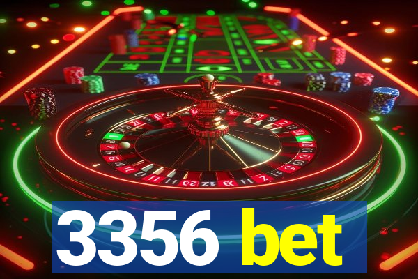 3356 bet