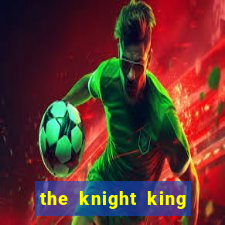 the knight king who returned with a god mangadex