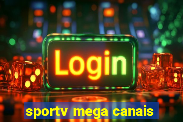 sportv mega canais