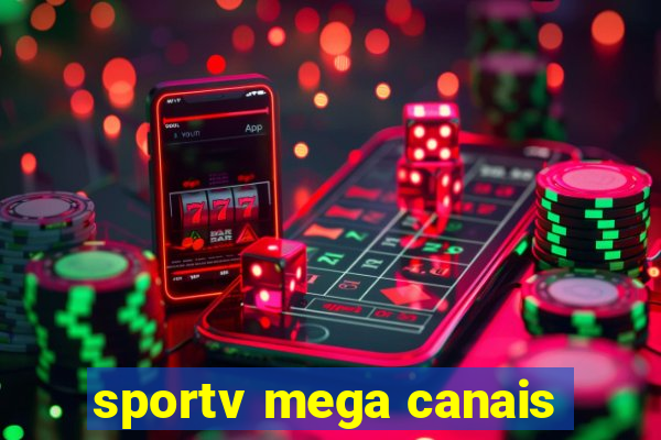 sportv mega canais