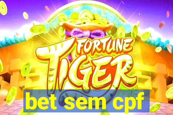 bet sem cpf
