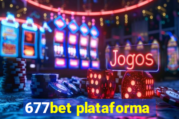 677bet plataforma