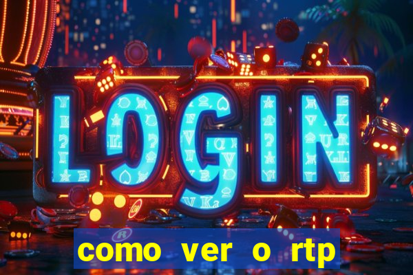 como ver o rtp dos slots