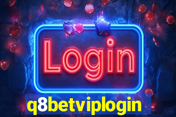 q8betviplogin