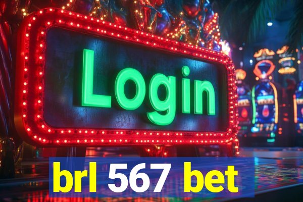 brl 567 bet