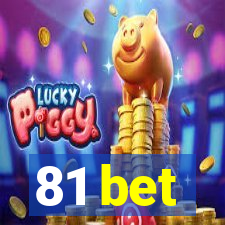 81 bet
