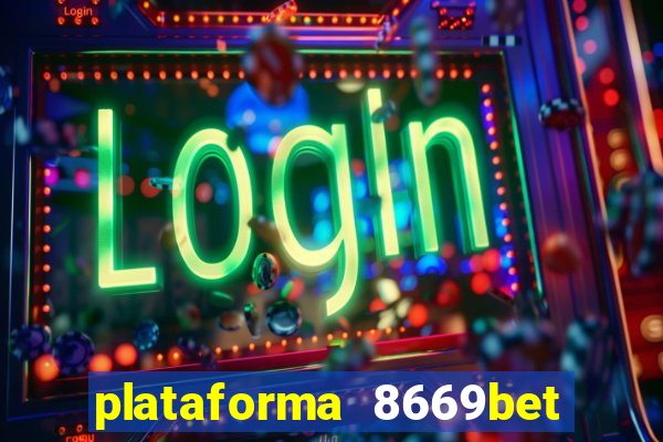 plataforma 8669bet é confiável