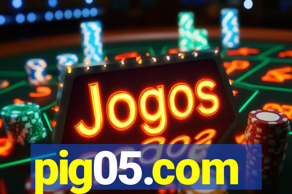 pig05.com
