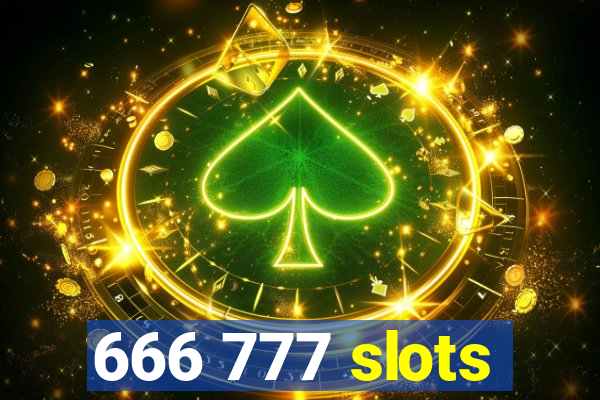 666 777 slots