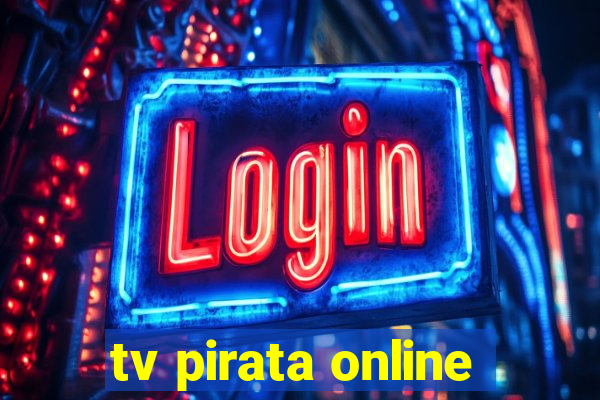 tv pirata online