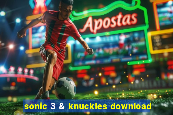 sonic 3 & knuckles download