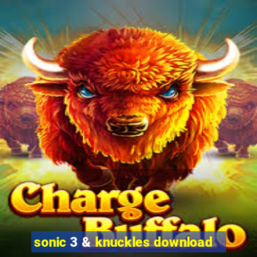 sonic 3 & knuckles download