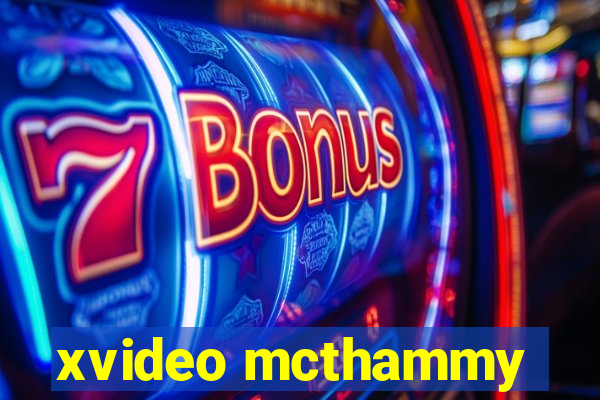 xvideo mcthammy