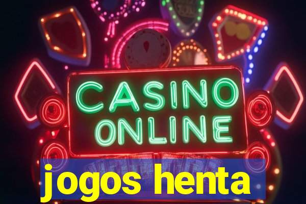 jogos henta