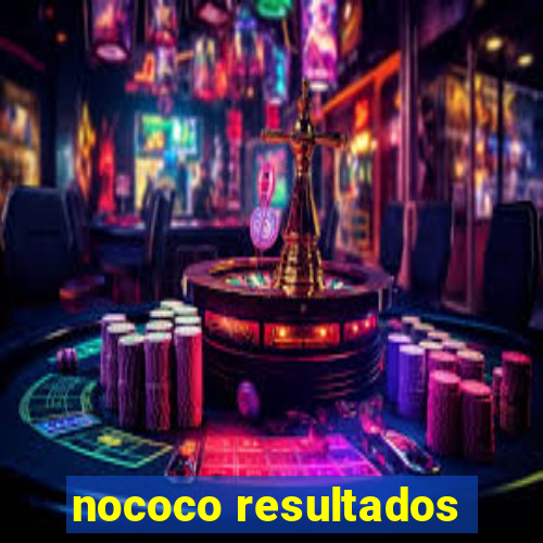 nococo resultados