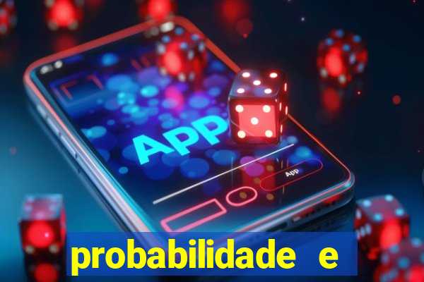 probabilidade e estatistica jogos de futebol