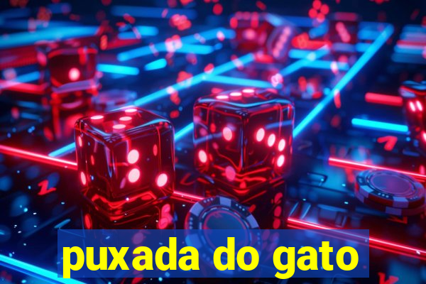 puxada do gato