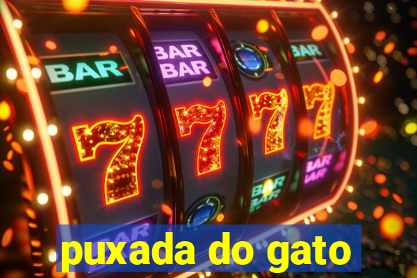 puxada do gato