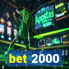 bet 2000