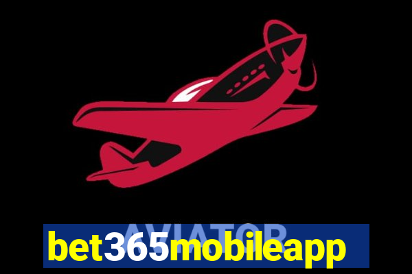 bet365mobileapp