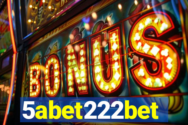 5abet222bet