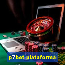 p7bet plataforma