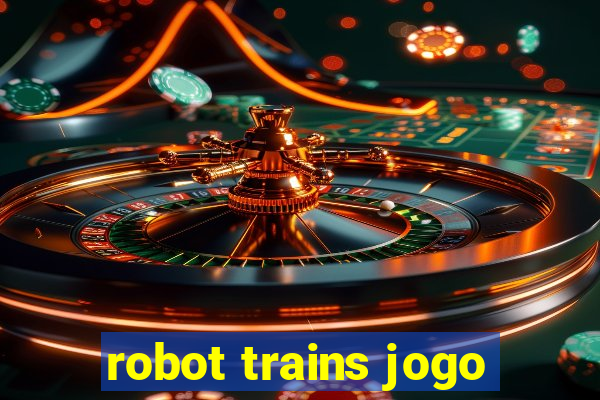robot trains jogo