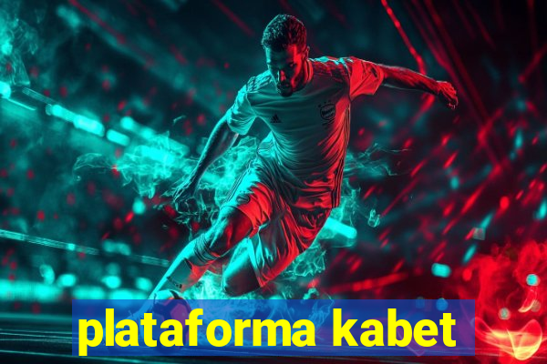 plataforma kabet