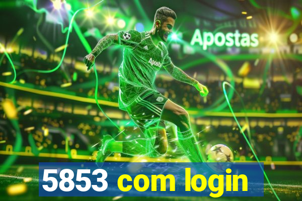 5853 com login