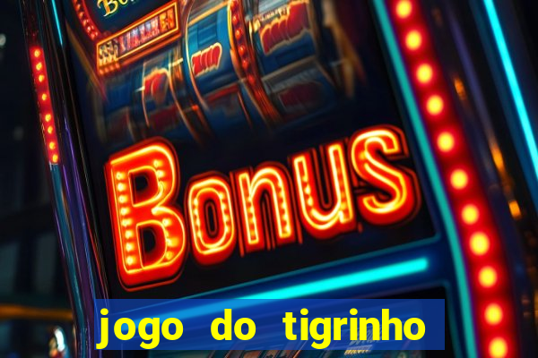 jogo do tigrinho pagando bem