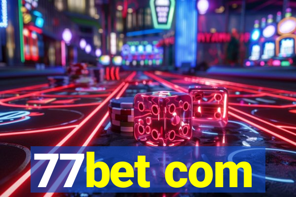 77bet com