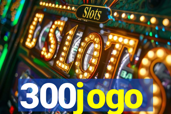 300jogo