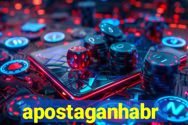 apostaganhabr