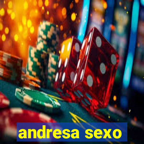 andresa sexo