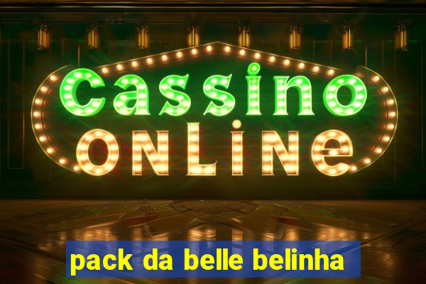 pack da belle belinha