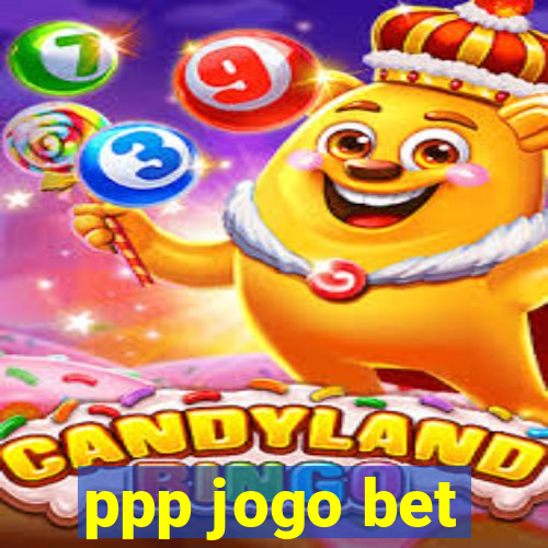 ppp jogo bet