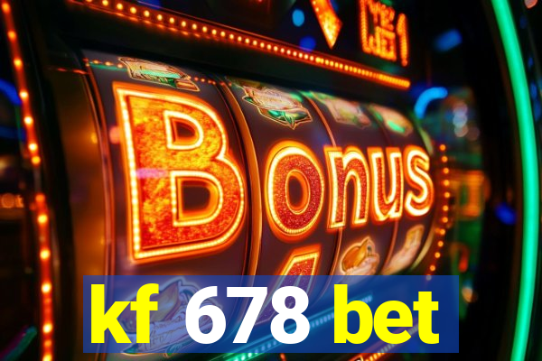 kf 678 bet