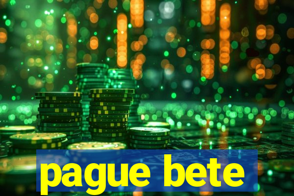 pague bete